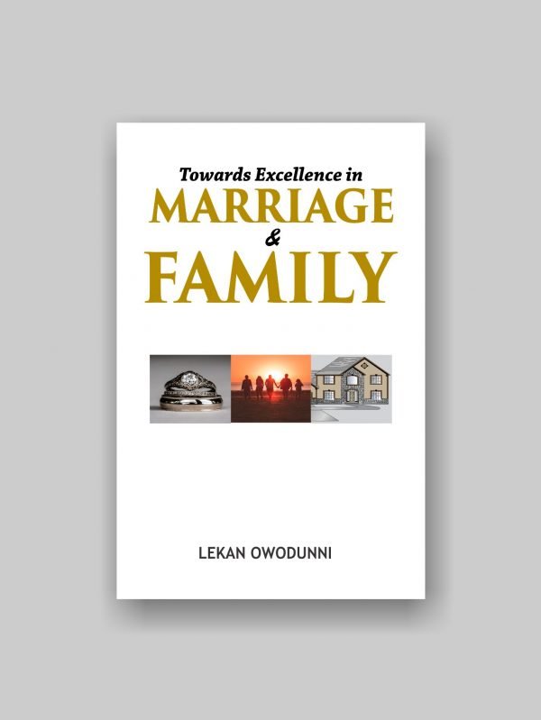 Towards Excellence in Marriage & Family